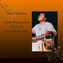 Sweet Melodies by Shujaat Husain Khan & Enayet Hossain