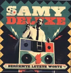 Berühmte letzte Worte by Samy Deluxe