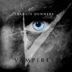 Vampires by Francis Dunnery