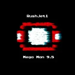 Mega Man 9.5 by RushJet1