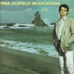 Incantations by Mike Oldfield