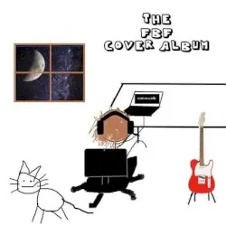 The FBF Cover Album by Fried By Fluoride