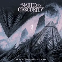 Generation of the Void by Nailed to Obscurity