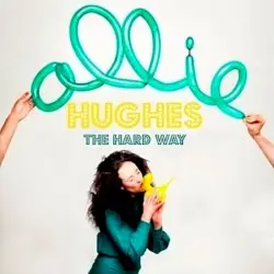 The Hard Way by Allie Hughes