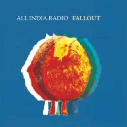 Fallout (remixes and unreleased tracks) by All India Radio