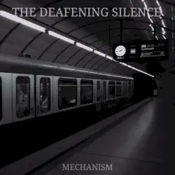 Mechanism by The Deafening Silence