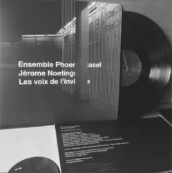 Les Voix De L'Invisible by Ensemble Phoenix Basel & Jérôme Noetinger
