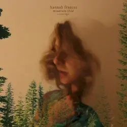 mountain child: a travelogue by Hannah Frances