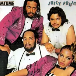 Juicy Fruit by Mtume