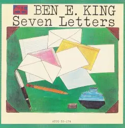 Seven Letters by Ben E. King