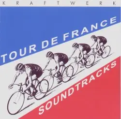 Tour de France Soundtracks by Kraftwerk