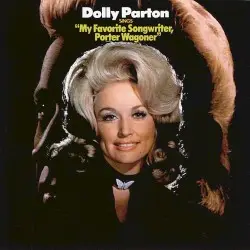 My Favorite Songwriter, Porter Wagoner by Dolly Parton