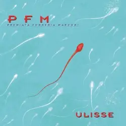 Ulisse by Premiata Forneria Marconi