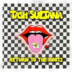 Return to the Roots by Tash Sultana