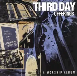 Offerings: A Worship Album by Third Day