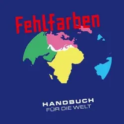 Handbuch für die Welt by Fehlfarben