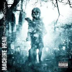 Through the Ashes of Empires by Machine Head