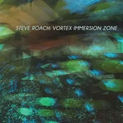 Vortex Immersion Zone by Steve Roach