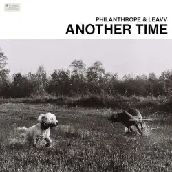 Another Time by Philanthrope & Leavv