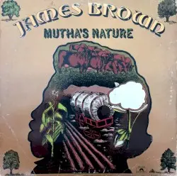 Mutha’s Nature by James Brown & The New J.B.'s