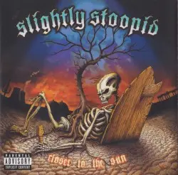 Closer to the Sun by Slightly Stoopid