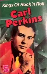 King of Rock’n Roll, 5 by Carl Perkins
