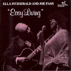 “Easy Living” by Ella Fitzgerald and Joe Pass