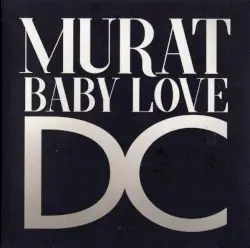 Baby Love D.C. by Jean‐Louis Murat
