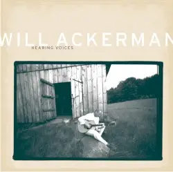 Hearing Voices by Will Ackerman