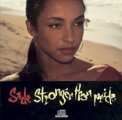 Stronger Than Pride by Sade
