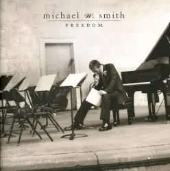 Freedom by Michael W. Smith