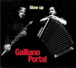 Blow Up by Richard Galliano & Michel Portal