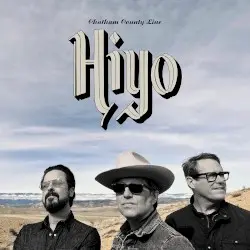 Hiyo by Chatham County Line