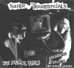 The Plague Tapes - Live At Overdrive Studios, Deptford, London by Inner Terrestrials