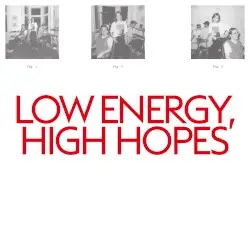 Low Energy, High Hopes by Самое Большое Простое Число