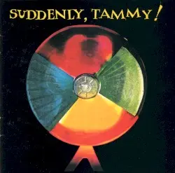 Suddenly, Tammy! by Suddenly, Tammy!