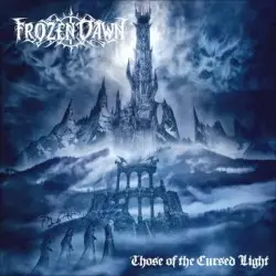Those of the Cursed Light by Frozen Dawn