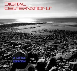 A Little Coercion by Digital Observations