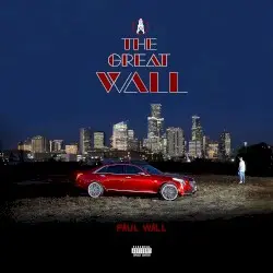 The Great Wall by Paul Wall
