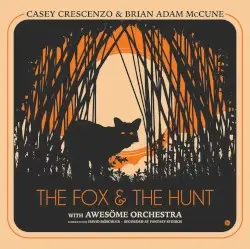 The Fox and the Hunt by The Dear Hunter, Brian Adam McCune & Awesöme Orchestra