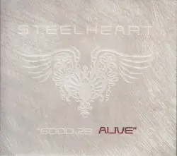Good 2B Alive by Steelheart