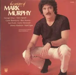 The Artistry Of Mark Murphy by Mark Murphy
