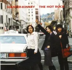 The Hot Rock by Sleater‐Kinney