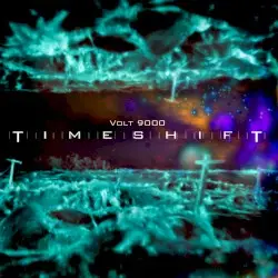 Timeshift by Volt 9000