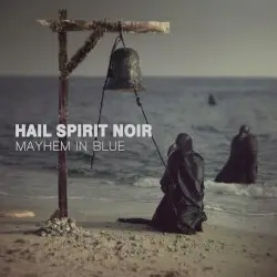 Mayhem in Blue by Hail Spirit Noir