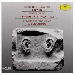 Kurtág: Grabstein für Stephan, Op. 15c / Stele, Op. 33 / Stockhausen: Gruppen by György Kurtág, Karlheinz Stockhausen; Berliner Philharmoniker, Claudio Abbado