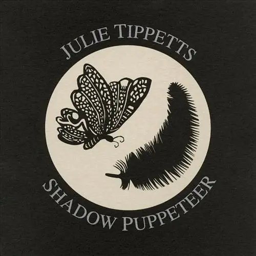 Shadow Puppeteer by Julie Tippetts