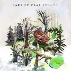 Inland by Jars of Clay