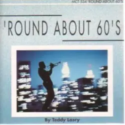 ‘round About 60’s by Teddy Lasry