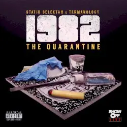 1982: The Quarantine by Statik Selektah & Termanology : 1982